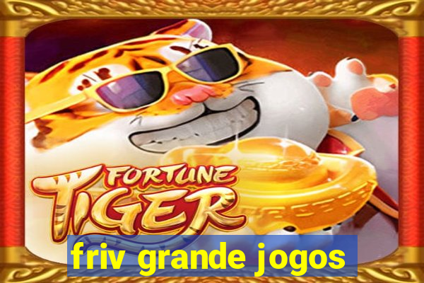 friv grande jogos